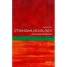 Ethnomusicology: A Very Short Introduction