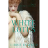 White Lotus: Part 1 of the White Lotus Trilogy
