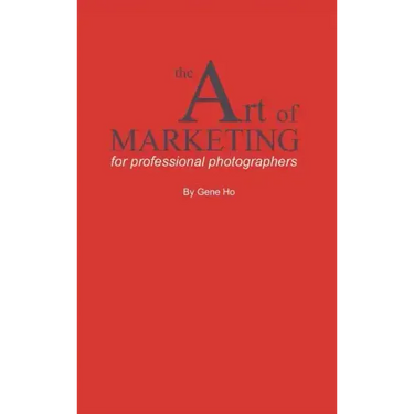 The Art of Marketing for Professional Photographers