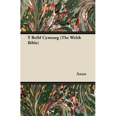 Y Beibl Cymraeg (The Welsh Bible)