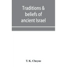 Traditions & beliefs of ancient Israel