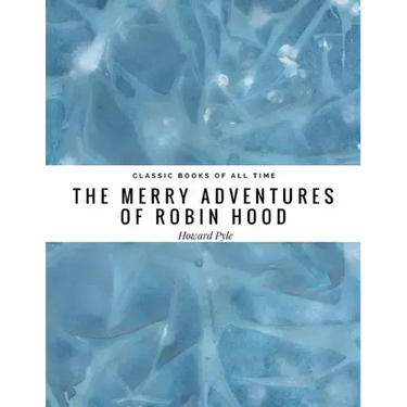 The Merry Adventures of Robin Hood