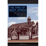 The Krio of West Africa: Islam, Culture, Creolization, and Colonialism in the Nineteenth Century