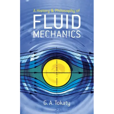 A History and Philosophy of Fluid Mechanics