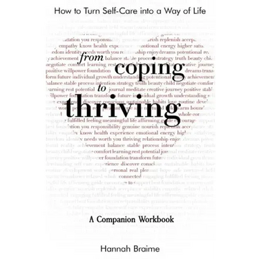 From Coping to Thriving: How to Turn Self-Care Into a Way of Life {A COMPANION WORKBOOK}