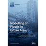 Modelling of Floods in Urban Areas