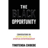 The Black Opportunity: Conversations on Venture Capital and Afropean Entrepreneurship
