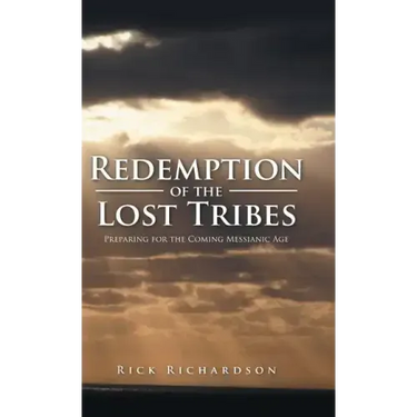 Redemption of the Lost Tribes: Preparing for the Coming Messianic Age