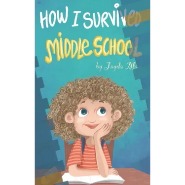 How I Survived Middle School