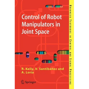 Control of Robot Manipulators in Joint Space