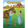 Granny and Papa: A Teenie Tale