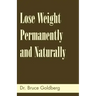 Lose Weight Permanently And Naturally