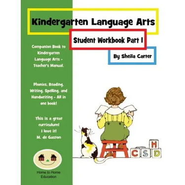 Kindergarten Language Arts: Student Workbook Part 1