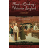 Food and Cooking in Victorian England: A History