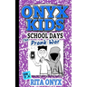 Onyx Kids School Days: The Prank War