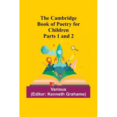 The Cambridge Book Of Poetry For Children Parts 1 And 2