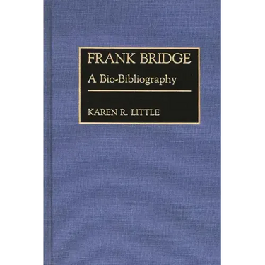 Frank Bridge: A Bio-Bibliography