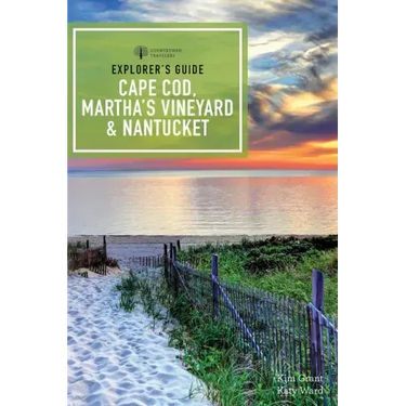 Explorer's Guide Cape Cod, Martha's Vineyard & Nantucket