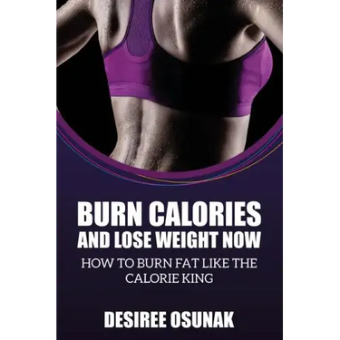 Burn Calories and Lose Weight Now