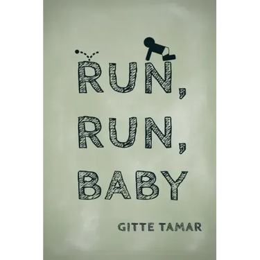 Run, Run, Baby