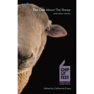 The One About The Sheep And Other Stories: ChipLitFest Short Story Winners 2016 - 2022