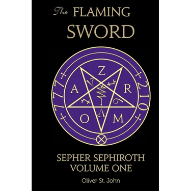 The Flaming Sword Sepher Sephiroth Volume One