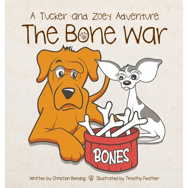 The Bone War: A Tucker and Zoey Adventure