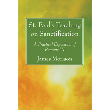 St. Paul's Teaching on Sanctification