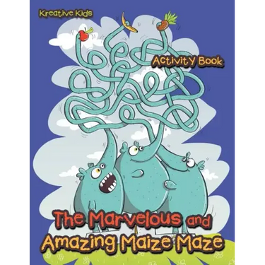 The Marvelous and Amazing Maize Maze Activity Book