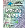 Making Mazes: Lessons, Workbook, & Challenges!