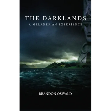 The Darklands: A Melanesian Experience