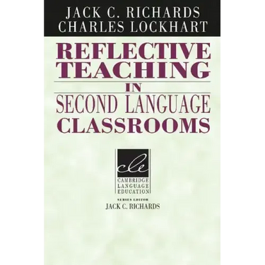 Reflective Teaching in Second Language Classrooms