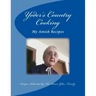Yoders Country Cooking: Amish Recipes