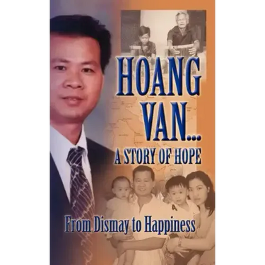 Hoang Van...a Story of Hope from Dismay to Happiness