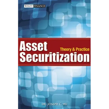 Asset Securitization: Theory and Practice