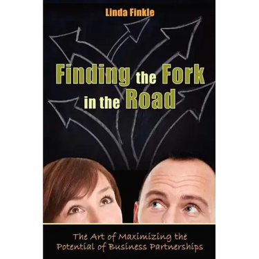 Finding the Fork in the Road: The Art of Maximizing the Potential of Business Partnerships