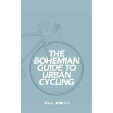 The Bohemian Guide to Urban Cycling