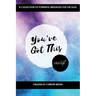 You've Got This: A Collection of Powerful Messages for the Soul