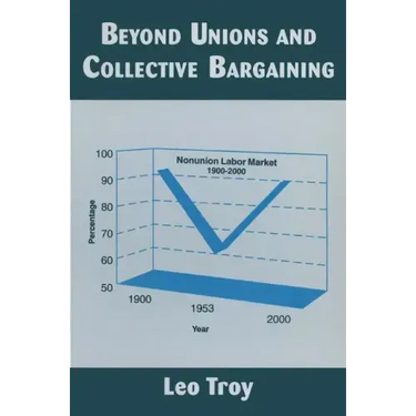 Beyond Unions and Collective Bargaining