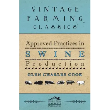 Approved Practices in Swine Production