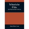 The Reconstruction Of States: Letter Of Major-General Banks To Senator Lane