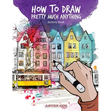 How to Draw Pretty Much Anything Activity Book