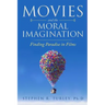 Movies and the Moral Imagination: Finding Paradise in Films