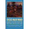 Covered Wagon Women, Volume 7: Diaries and Letters from the Western Trails, 1854-1860