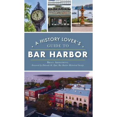 History Lover's Guide to Bar Harbor
