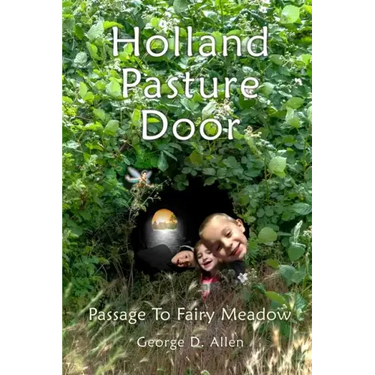 Holland Pasture Door: Passage to Fairy Meadow