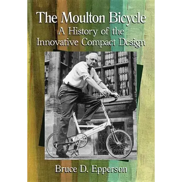 The Moulton Bicycle: A History of the Innovative Compact Design