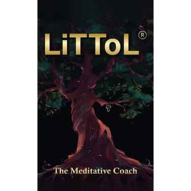 LiTToL: A Mindset Philosophy for Self-Mastery