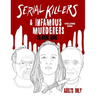 Serial Killers & Infamous Murderers Coloring Book Adults Only: True Crimes that Shocked the World