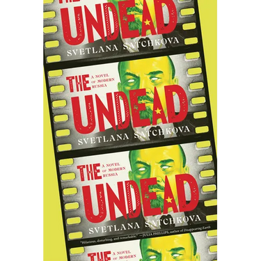 The Undead: A Novel of Modern Russia